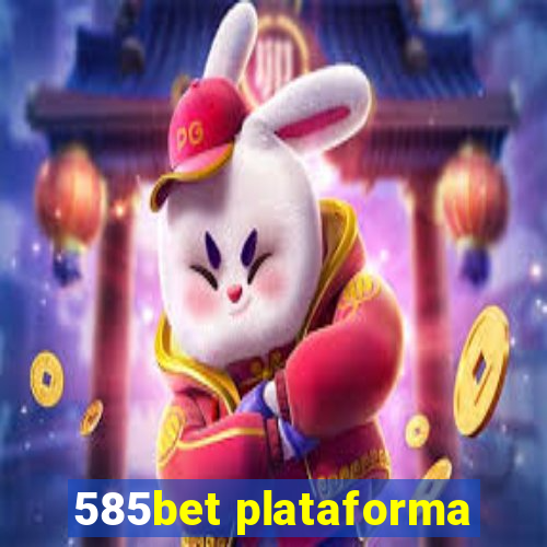 585bet plataforma